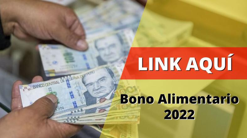 Bono Alimentario 2022: link de consulta para conocer si eres beneficiario de los S/270