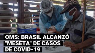 Brasil alcanzó la “meseta” de contagios de coronavirus, según OMS