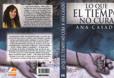 Ana Casado presenta su primera novela "Lo que el tiempo no cura"