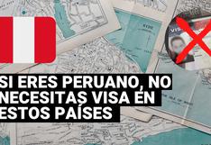 Estos son los 74 países a los que un peruano puede viajar sin necesidad de una visa