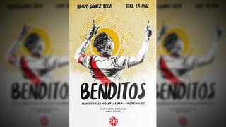 Lo que nunca te dijeron sobre la selección peruana en "Benditos. 13 historias no aptas para incrédulos" 