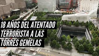 11 de setiembre: Así fue el ataque terrorista a las Torres Gemelas