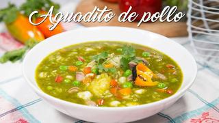 Aguadito de pollo: una sopa para abrigarse en los días de frío | VIDEO 