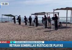 Tacna: retiran sombrillas rústicas que fueron instaladas ilegalmente en el balneario El Planchón | VIDEO
