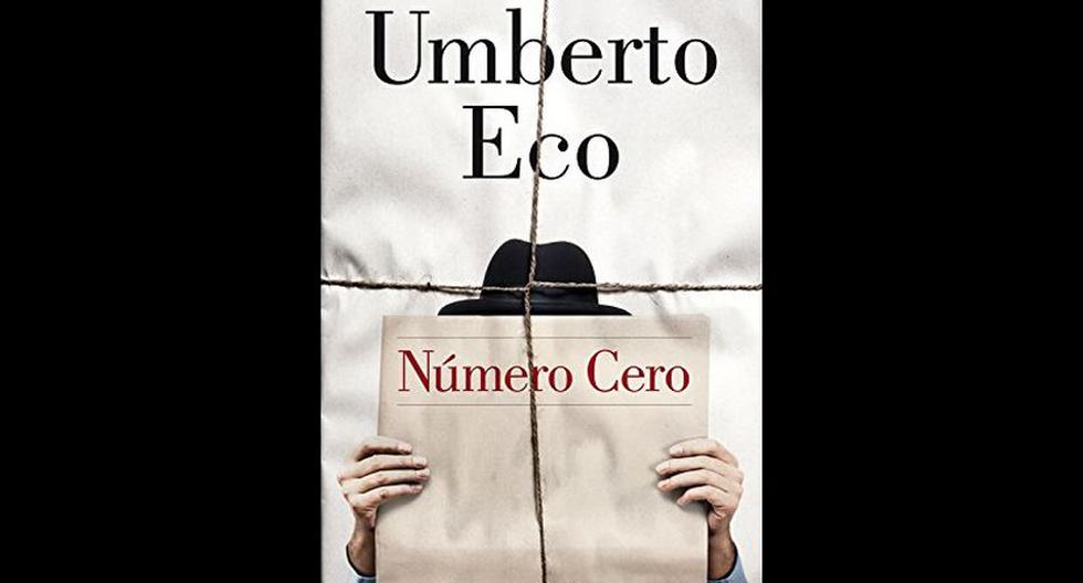 Número cero de Umberto Eco. (Foto: Lumen)