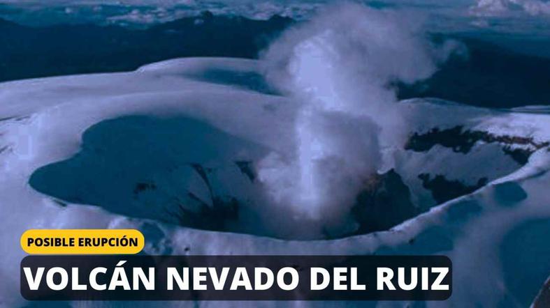 Volcán Nevado del Ruiz; EN VIVO: Actualización y reportes del SGC, temblores en Colombia y más