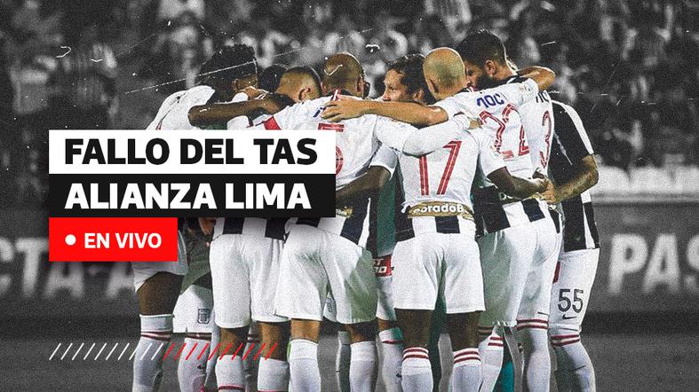 Alianza Lima EN VIVO: Últimas noticias tras fallo del TAS que le permitirá jugar en la Liga 1