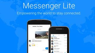 Facebook lanza Messenger Lite, la app para países en desarrollo