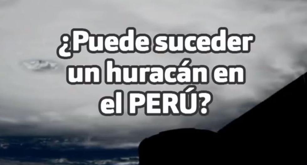¿Puede ocurrir un huracán en el Perú? Senamhi te lo explica [VIDEO