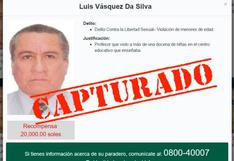Luis Vásquez Da Silva: esto dijo cuando fue capturado por la PNP