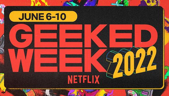 El Netflix Geeked Week será entre el 6 y el 10 de junio. (Foto: Netflix)