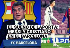 El plan de Joan Laporta para juntar a Cristiano Ronaldo y Lionel Messi en FC Barcelona
