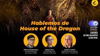 “House of the Dragon” y un debut ¿prometedor o poco esperanzador? Lo discutimos en Twitter Spaces 