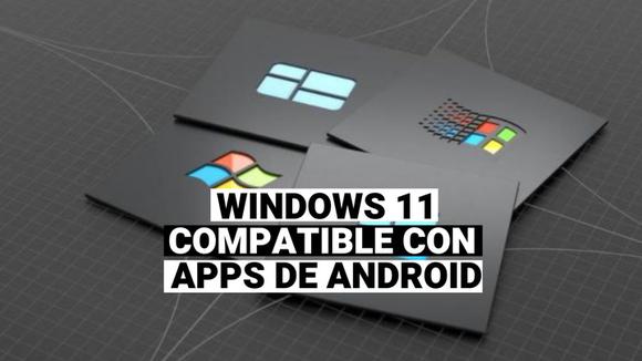 Windows 11: jego nowość jest jak kompatybilność z aplikacjami na Androida