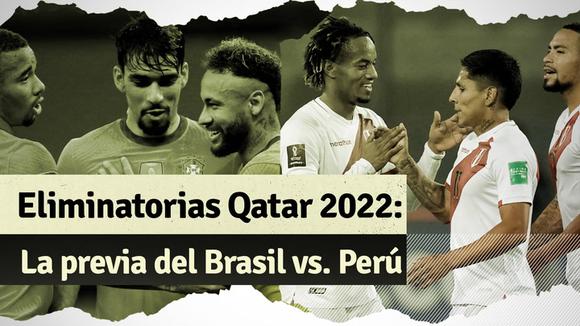 Brasil vs. Perú: toda la previa del partido por Eliminatorias Qatar 2022