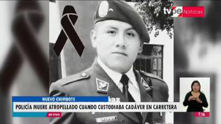 Chimbote: policía muere atropellado cuando custodiaba cadáver en carretera