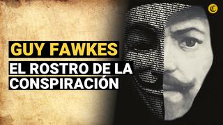 Anonymous: La historia de Guy Fawkes, un rostro convertido en emblema de protesta 