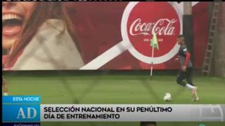 Selección Peruana cumplió su penúltimo día de entrenamiento en Lima
