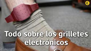 Grilletes electrónicos empezaron a usarse en Perú: lo que debes saber