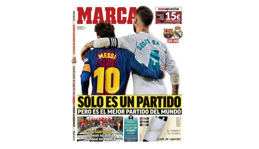 Marca: "Solo es un partido, pero es el mejor partido del mundo".