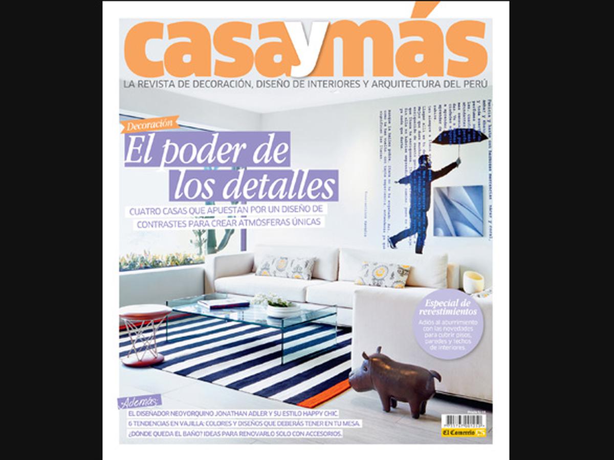 No te pierdas la nueva edición de la revista Casa y Más | CASA-Y-MAS | EL  COMERCIO PERÚ