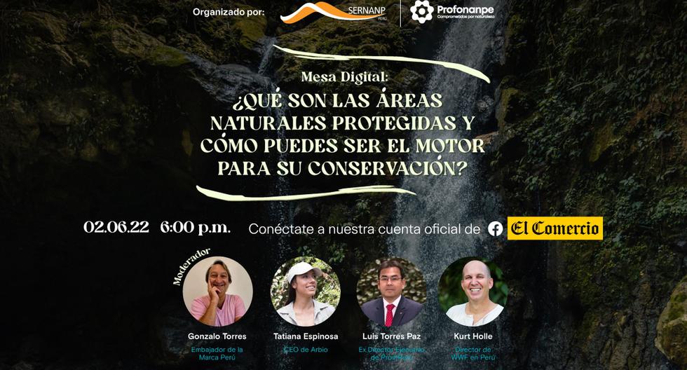 A través de esta mesa digital y con la presencia de estos especialistas conoceremos más sobre las áreas naturales protegidas en el Perú. (El Comercio)