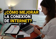 Trabajo y estudio desde casa: ¿cómo mejorar la conexión de Internet?
