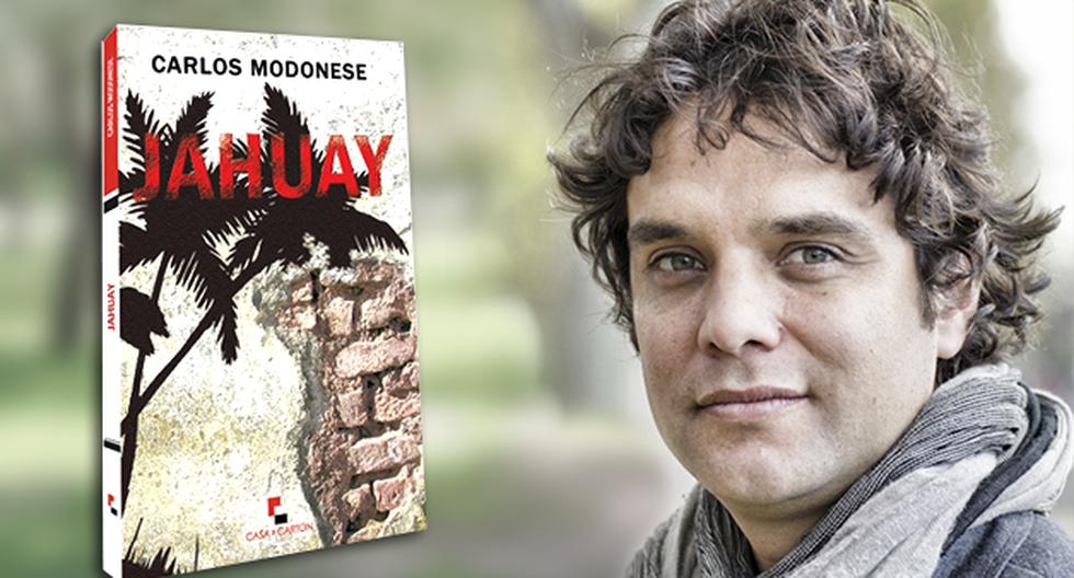Jahuay, novela de Carlos Modonese, será presentada en Librerías El Virrey, este 28 de mayo. (Foto:Difusión)