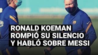 Los primeros comentarios de Ronald Koeman sobre la permanencia de Lionel Messi en Barcelona