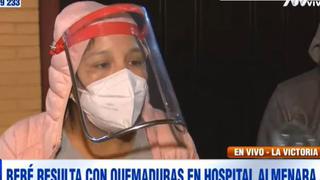 La Victoria: madre denuncia que su bebe recién nacido internado en el hospital Almenara presenta quemaduras 