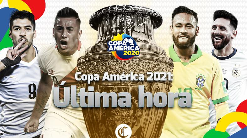 Copa América 2021 EN VIVO: últimas noticias, listas de convocados y datos del certamen continental