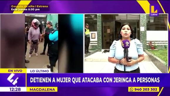 Detienen a mujer que atacaba con jeringas a personas en Magdalena. (Foto: Latina Noticias)