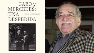 ¿Vale la pena leer el libro sobre los últimos días de Gabriel García Márquez escrito por su hijo?