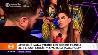 Ivana Yturbe se pronuncia tras polémico comentario sobre Yahaira Plasencia y Jefferson Farfán