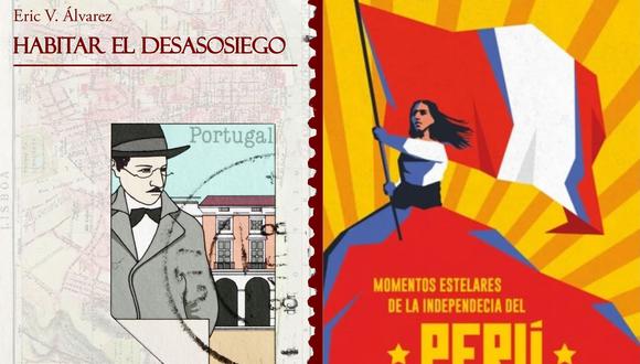 Pisapapeles: Comentamos los libros "Habitar el desasosiego" de Eric V. Álvarez y "Momentos estelares de la Independencia del Perú" de Bruno Polack y Mario Pera.