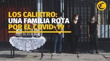 Los Calixtro: una familia rota por el coronavirus