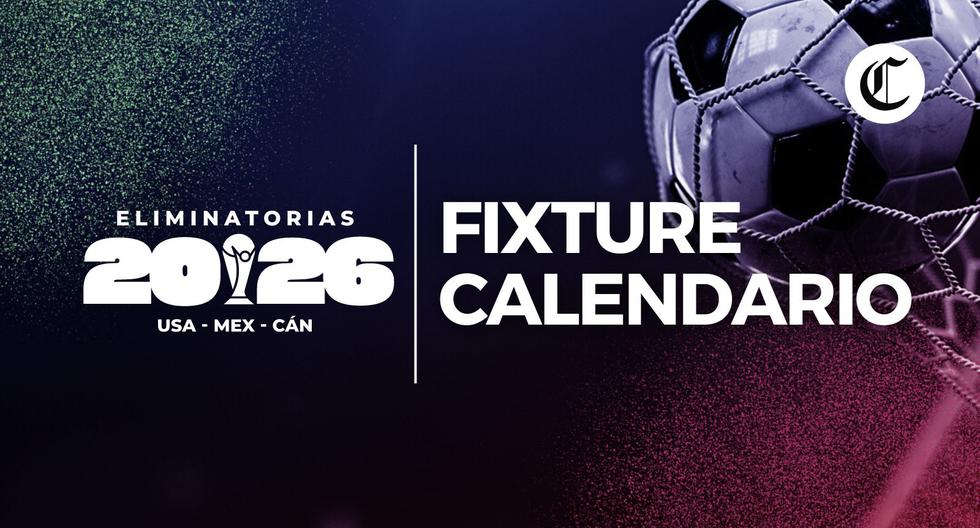 Fixture Eliminatorias Sudamericanas 2026: Calendario, horario, TV y más de los partidos (fecha 1 a la 18)