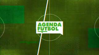 Agenda Fútbol: conoce los partidos para hoy miércoles 11 de marzo del 2020