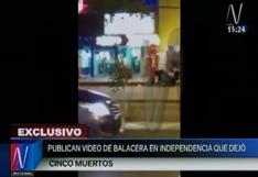 Independencia: publican video de la balacera que dejó 5 muertos