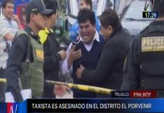 Trujillo: taxista fue asesinado a balazos en calle muy transitada