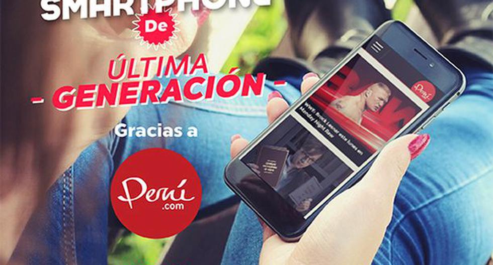 Perú.com te obsequia un smartphone de última generación