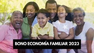 Consulta todo sobre el Bono de Economía Familiar este 5 de mayo