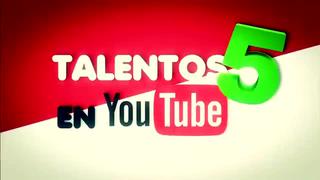 TEC: talentos en Youtube 5