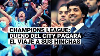 Dueño del Manchester City financiará el viaje de sus aficionados a la final de Champions League