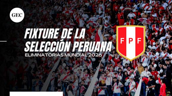 Eliminatorias al Mundial 2026: conoce el calendario completo de los partidos de la selección peruana