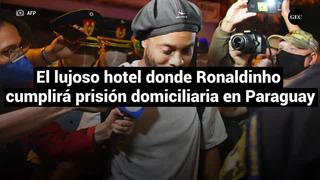 El lujoso hotel donde Ronaldinho cumplirá prisión domiciliaria en Paraguay