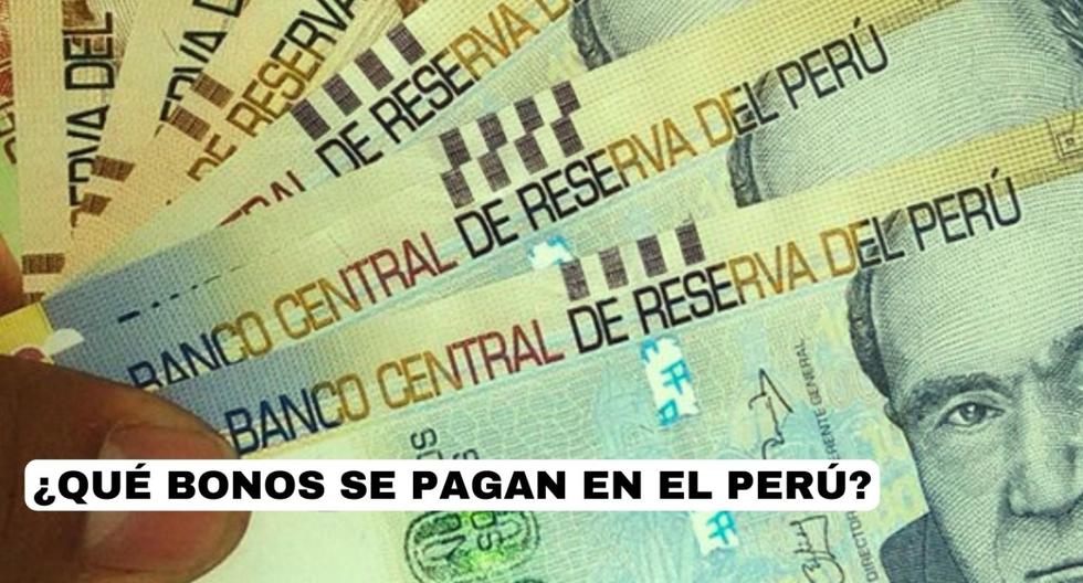 Pago de Bonos en el Perú: quiénes son beneficiarios, cuáles se siguen pagando y más de los subsidios