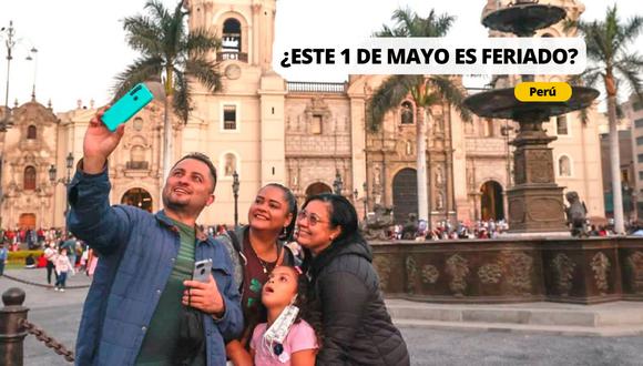 ¿1 de mayo en Perú es feriado? Esto dice la norma | Foto: Diseño EC