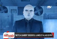 Beto Ortiz: mira el video promocional de su nuevo programa en ATV