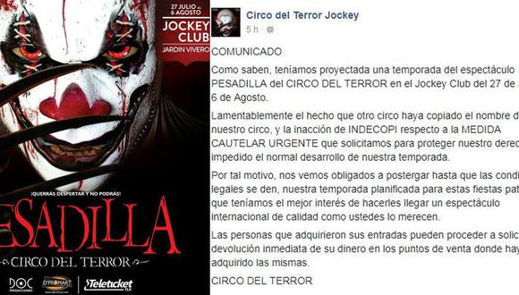 Los representantes del Circo del Terror anunciaron, a través de un mensaje en Facebook, que cancelaron su espectáculo Pesadilla, el cual se iba a realizar del 27 de julio al 6 de agosto en el Jockey Club.